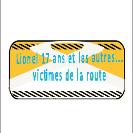 Logo de l'association "Lionel 17 ans et les autres ... victimes de la route"